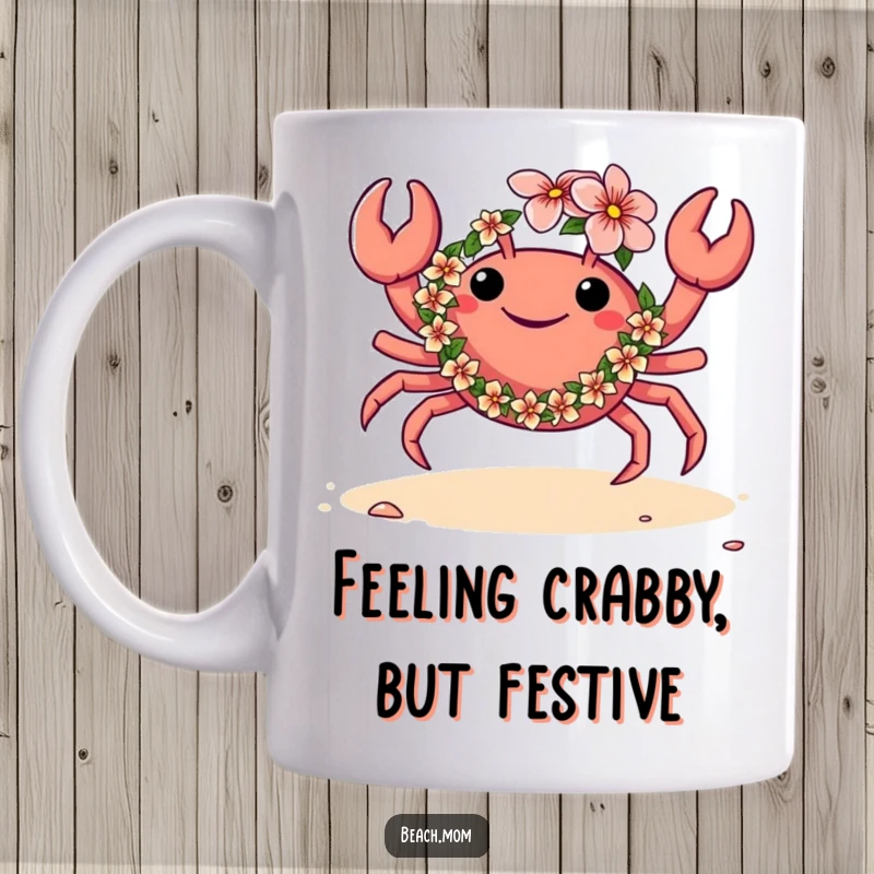 Funny mug depicting a crab wearing a colorful flower lei, joyfully dancing on a sandy beach with a cheerful, party vibe.