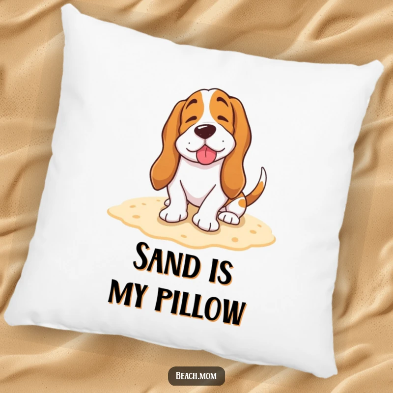 Funny Basset Hound pillow featuring a happy dog burying its tail in the sand with a contented sigh, offering cozy relaxation.