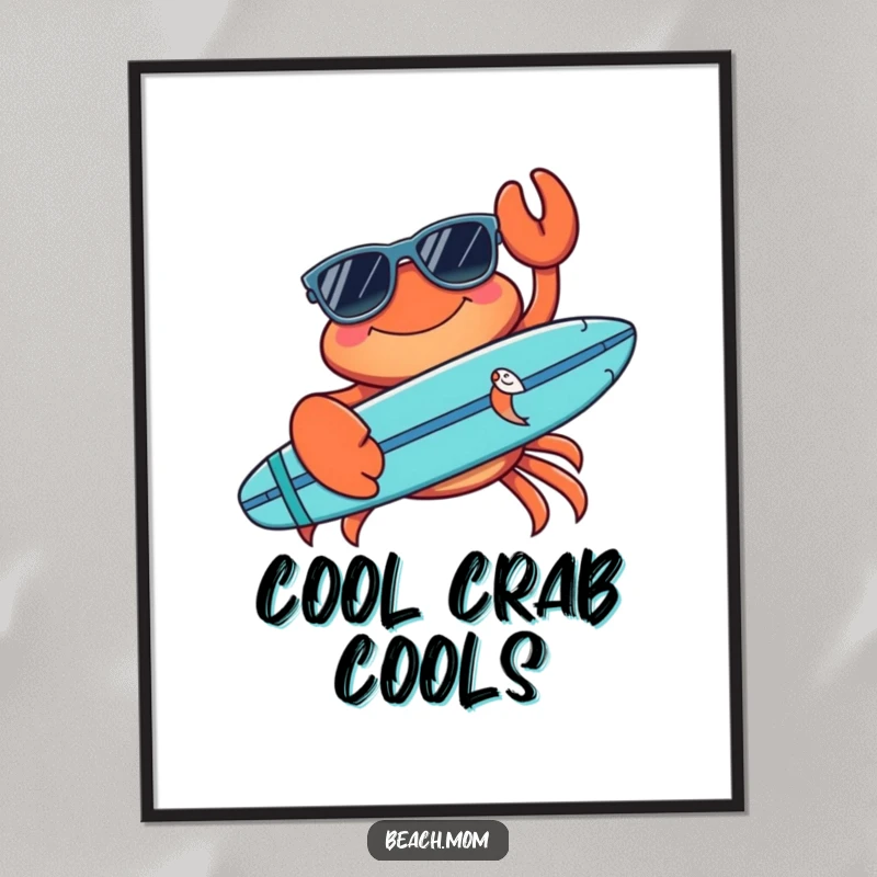 Funny crab digital art print of a cool crab with sunglasses and surfboard, conveying humorous beach adventure and laid-back vibes.