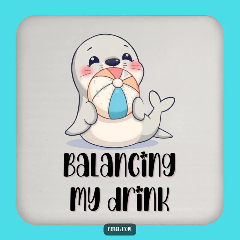 Funny Seal Drink Coaster: Beach Ball Balance Protection Gift!