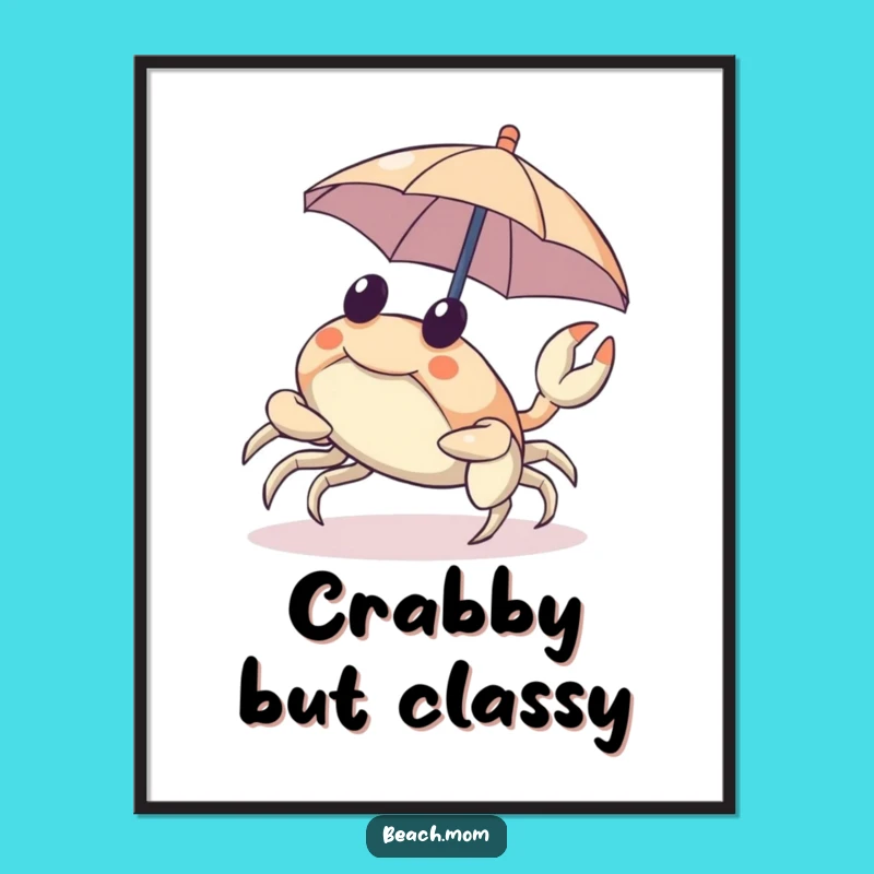 Funny Crab Poster: Cheerful Sideways Umbrella Art Gift!