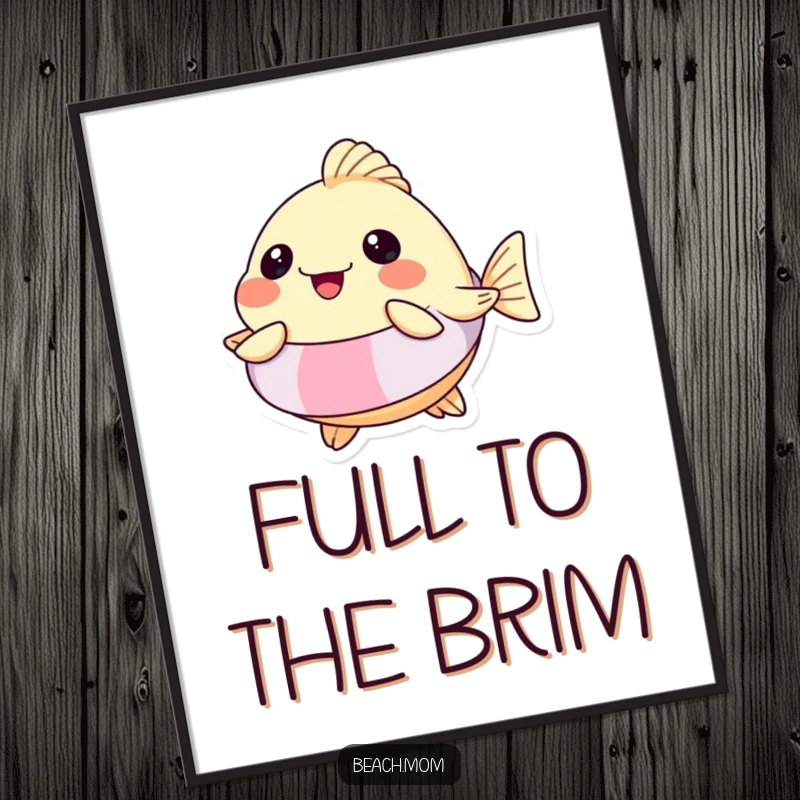 Funny Pufferfish Floatie Poster: Artwork of a pufferfish in a floatie, hilariously inflated with joy, perfect for funny water-themed decor.