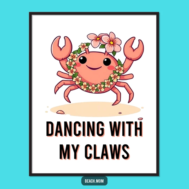 Funny Crab Lei Dance Poster: Hilarious Tropical Wall Art Addition