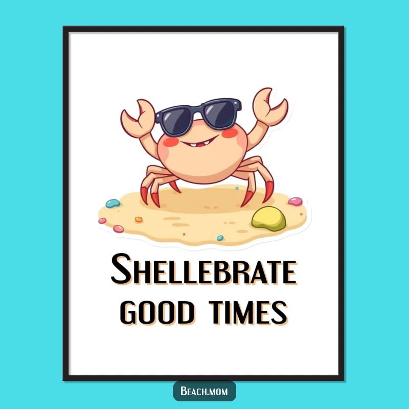 Funny Crab Sunglasses Poster: Bring Hilarious Beach Vibes Home