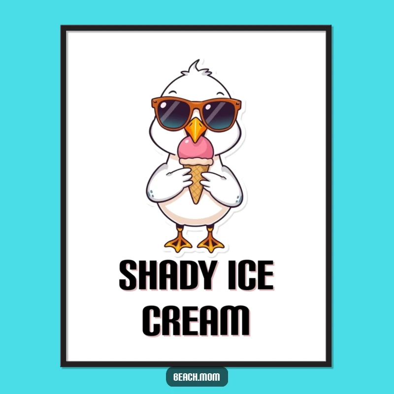 Funny Seagull Poster: Cool Sunglasses Ice Cream Art, Gift Idea