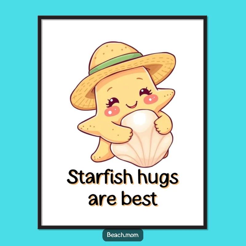 Funny Starfish Seashell Hug Poster - Adorable Straw Hat Wall Art Gift