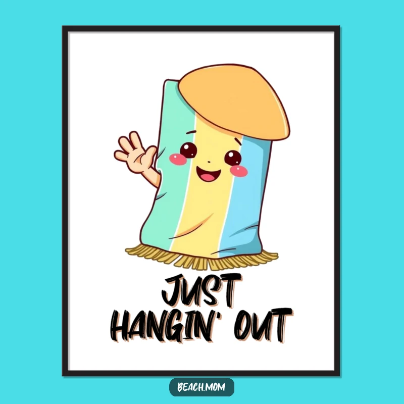 Funny Beach Towel Smile Poster: Hang Up Your Happy Hello