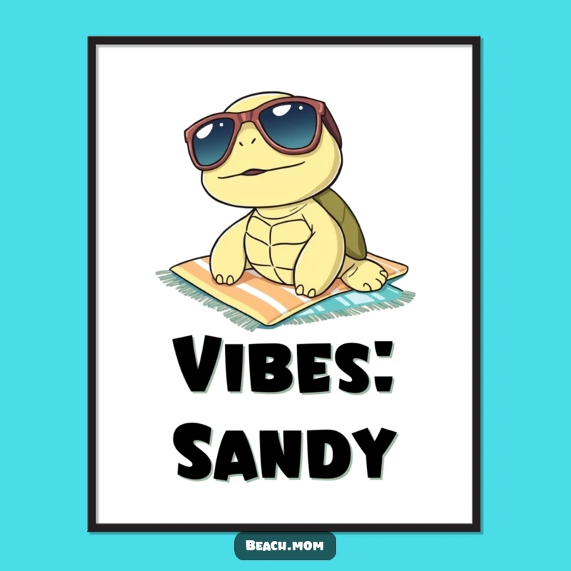 Funny Turtle Sunbathing Poster: Cool Beach Art for Sunglasses Loving Vibes