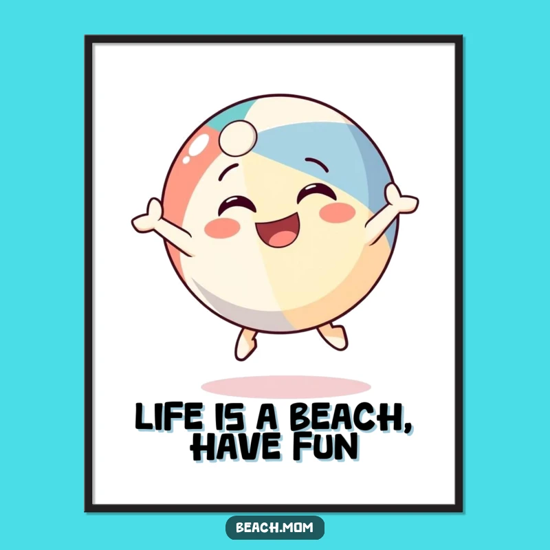 Funny Free Printable Wall Art: Bouncy Beach Ball Downloadable Art Gift
