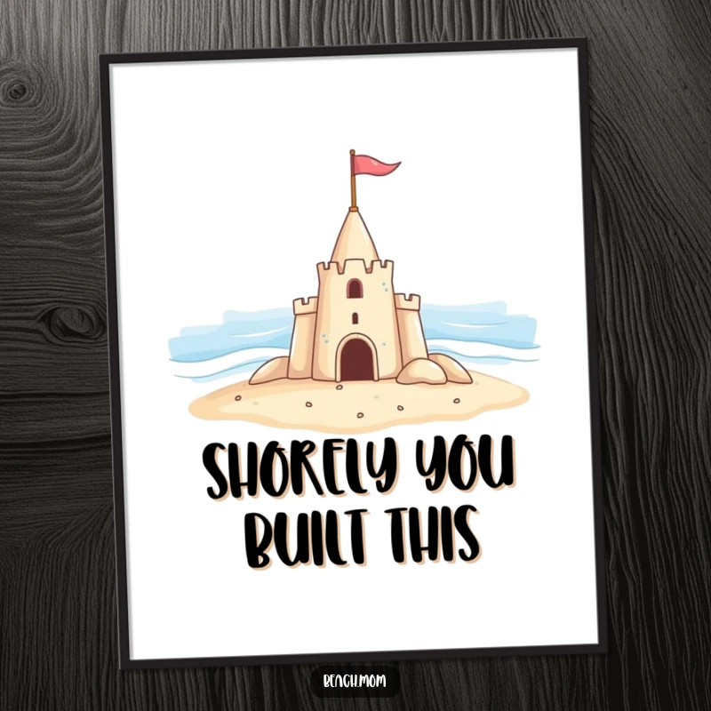 Funny Free Printable Wall Art: A friendly sandcastle proudly waves a little flag at the big blue ocean.