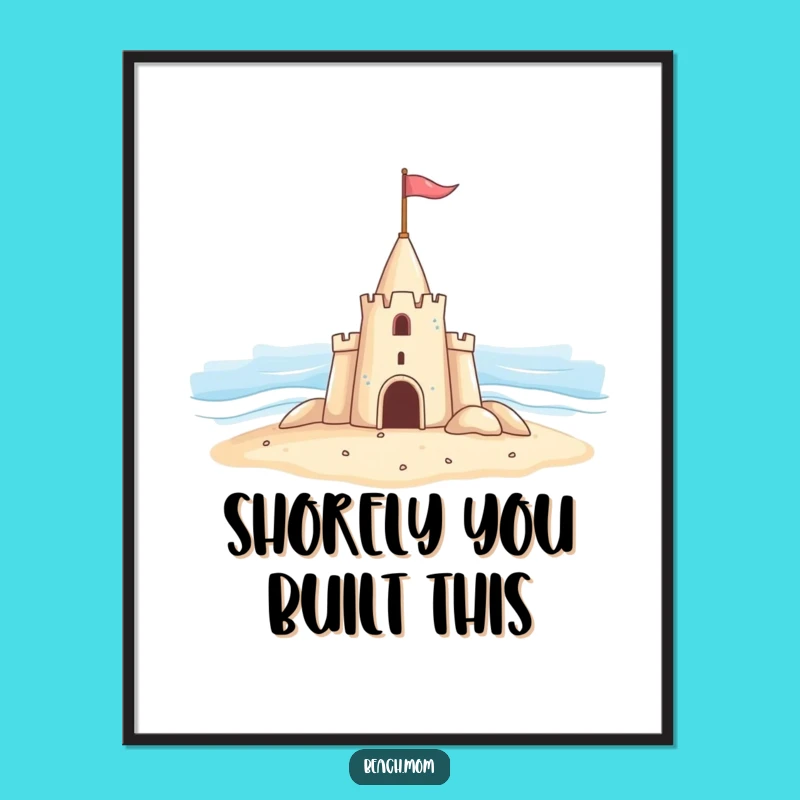 Funny Free Printable Wall Art: Sandcastle Flagging Ocean Vibes Downloadable Art