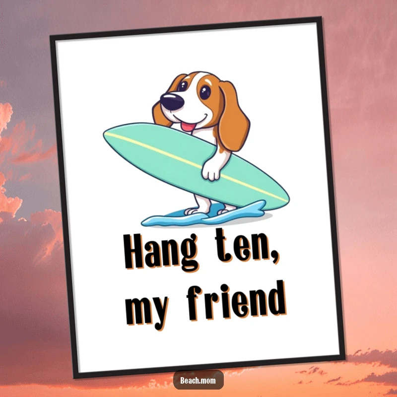 Funny Free Printable Wall Art: Basset Hound holding a surfboard, looking excited to paddle, ready for the ocean