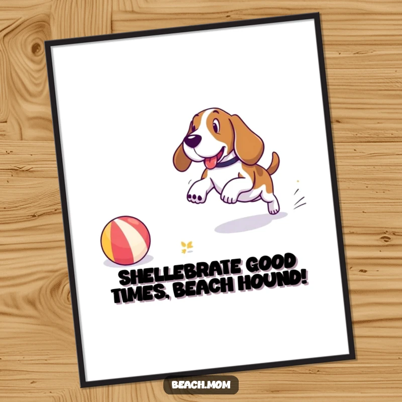 Funny Free Printable Wall Art: A Basset Hound energetically chasing a colorful beach ball on the sandy shore, full of fun.