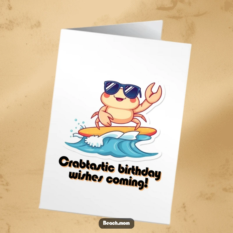 Funny Free Printable Birthday Card: A cute crab wearing sunglasses, surfing on a tiny wave, sending cool birthday wishes.