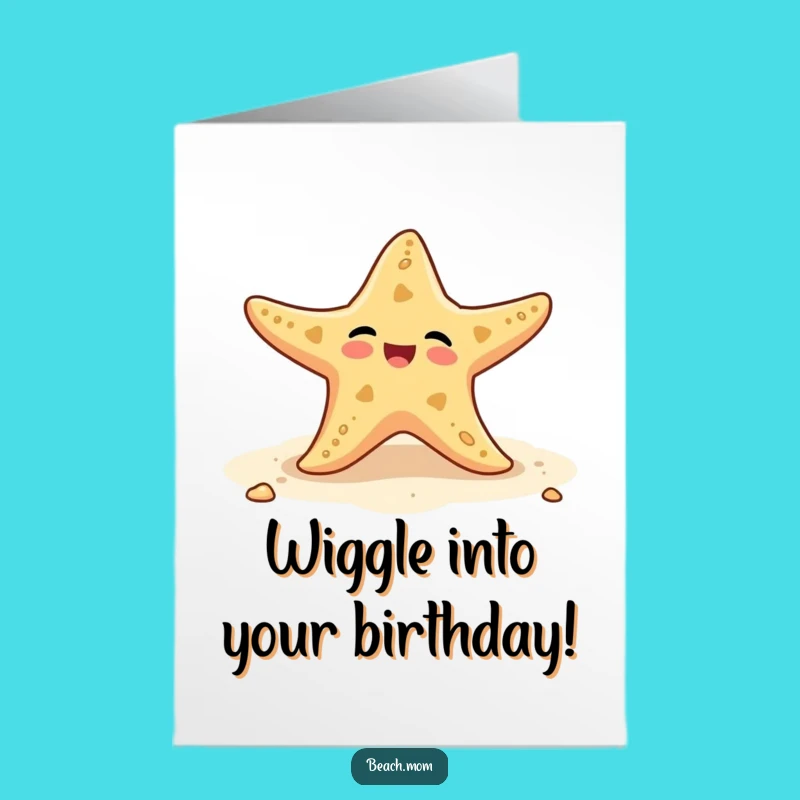 Free Printable Birthday Card: Delighted Starfish Wiggles - Funny Downloadable Gift