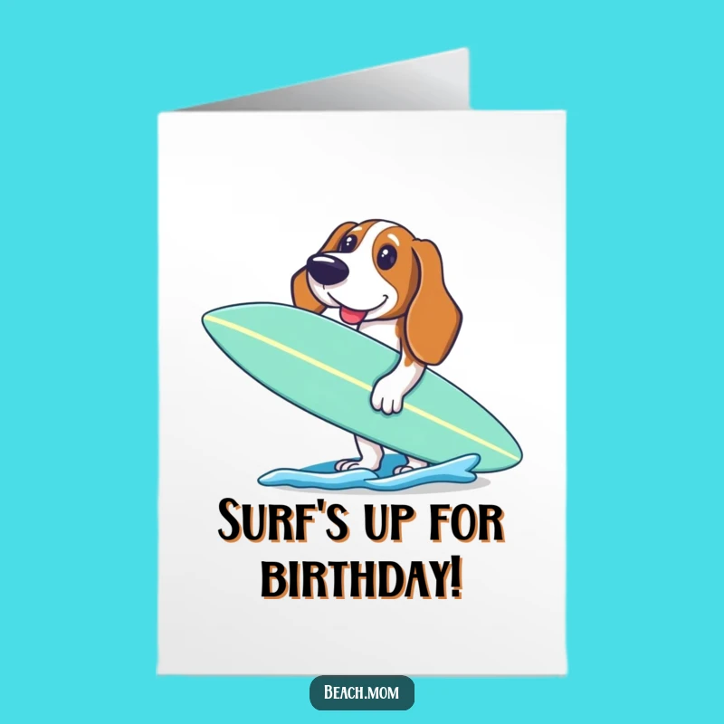 Free Printable Birthday Card: Surfing Basset Hound Excited, Adventure Dog Gift