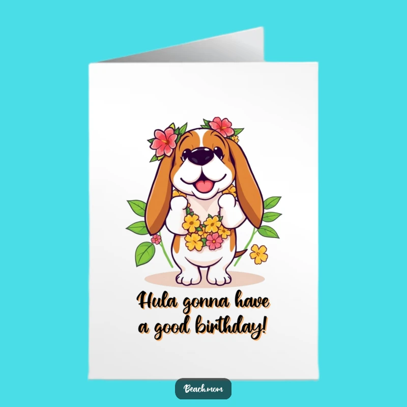 Free Printable Funny Basset Hound Birthday Card - Hilarious Hula Dancer Downloadable Gift