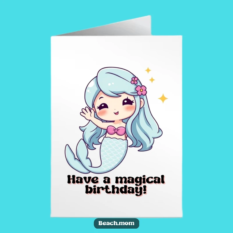 Free Printable Kawaii Mermaid Birthday Card - Funny Downloadable Greeting for Ocean Lovers