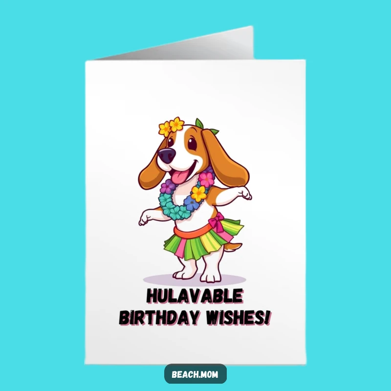 Funny Free Printable Basset Hound Birthday Card: Hula Dancing Dog Downloadable Gift