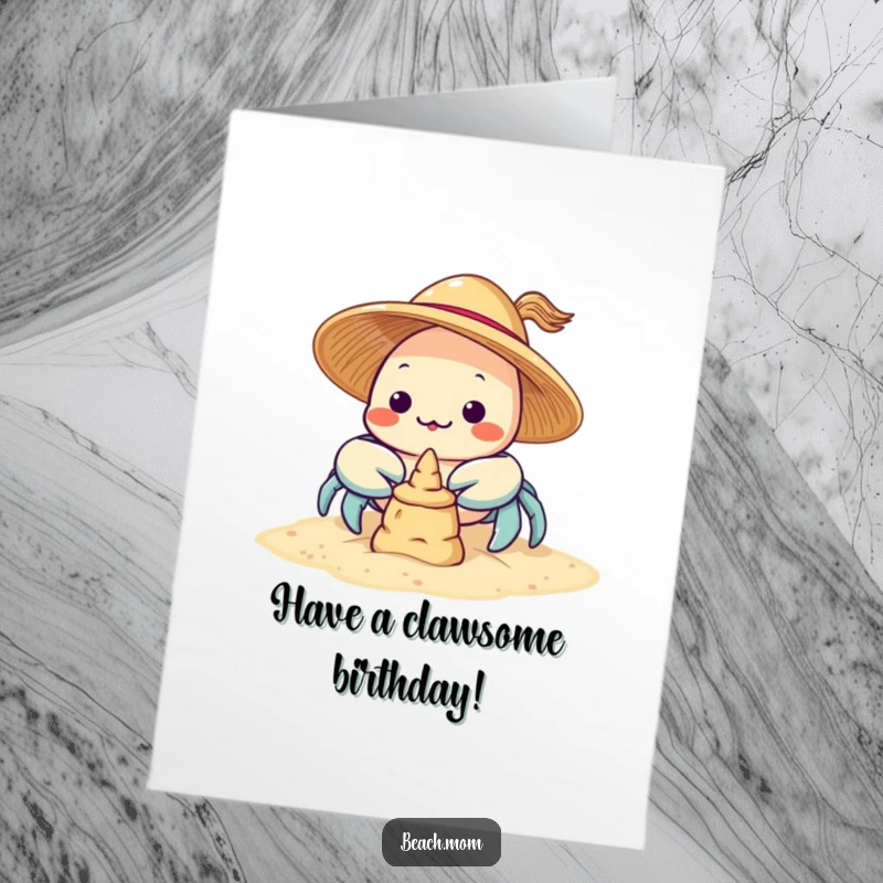 Funny Free Printable Birthday Card with a Kawaii crab in a sun hat trying to build a sandcastle.