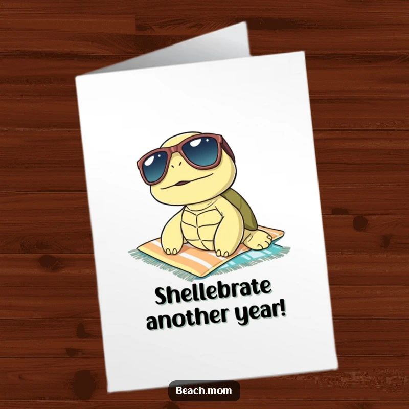 Funny Free Printable Birthday Card featuring a cool turtle in sunglasses, blissfully lounging on a beach towel under the sun.