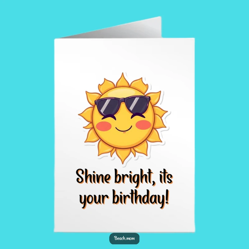Free Printable Sunny Birthday Card: Wink & Shine, Funny Downloadable Gift
