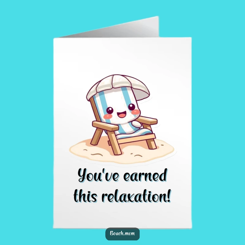 Free Printable Beach Chair Congrats Card - Funny Downloadable Relaxed Success Greeting