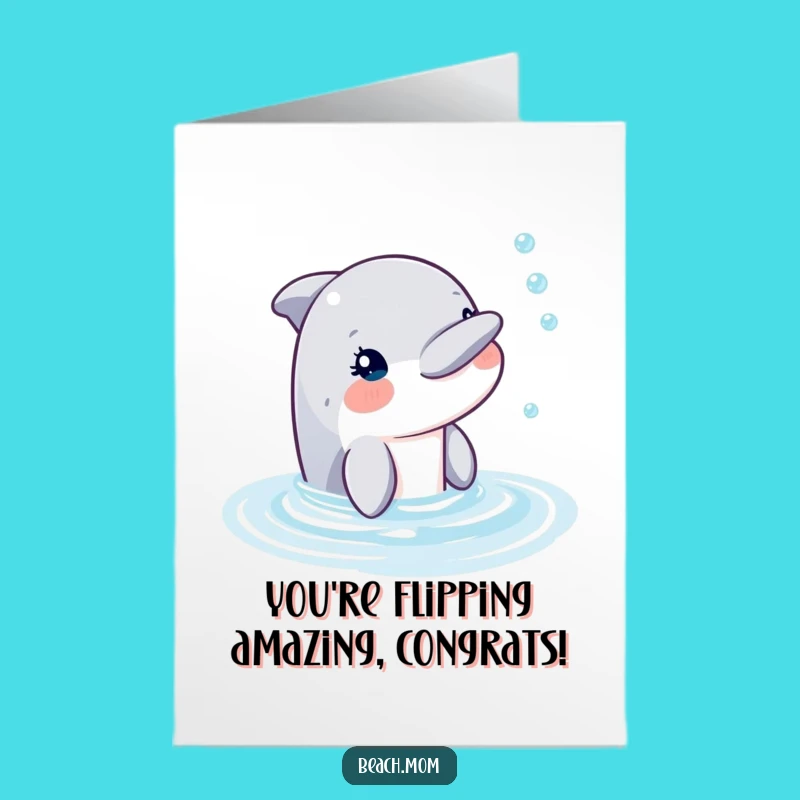 Free Printable Congrats Card: Celebration Dolphin Bubbles DIY Downloadable Gift