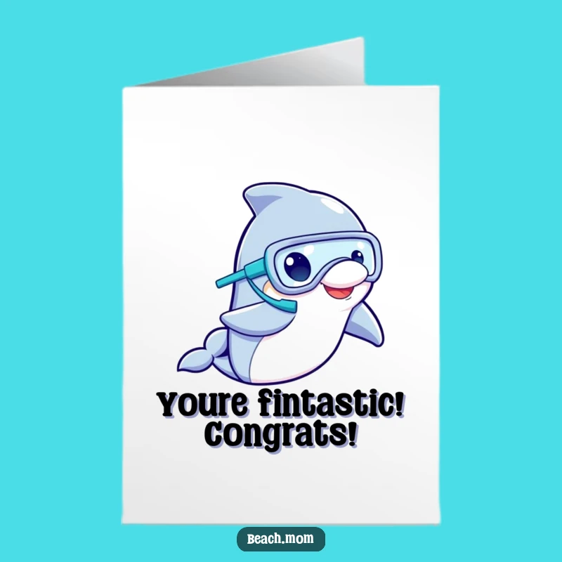 Free Printable Congrats Card: Snorkeling Dolphin, Funny Downloadable Achievement Message