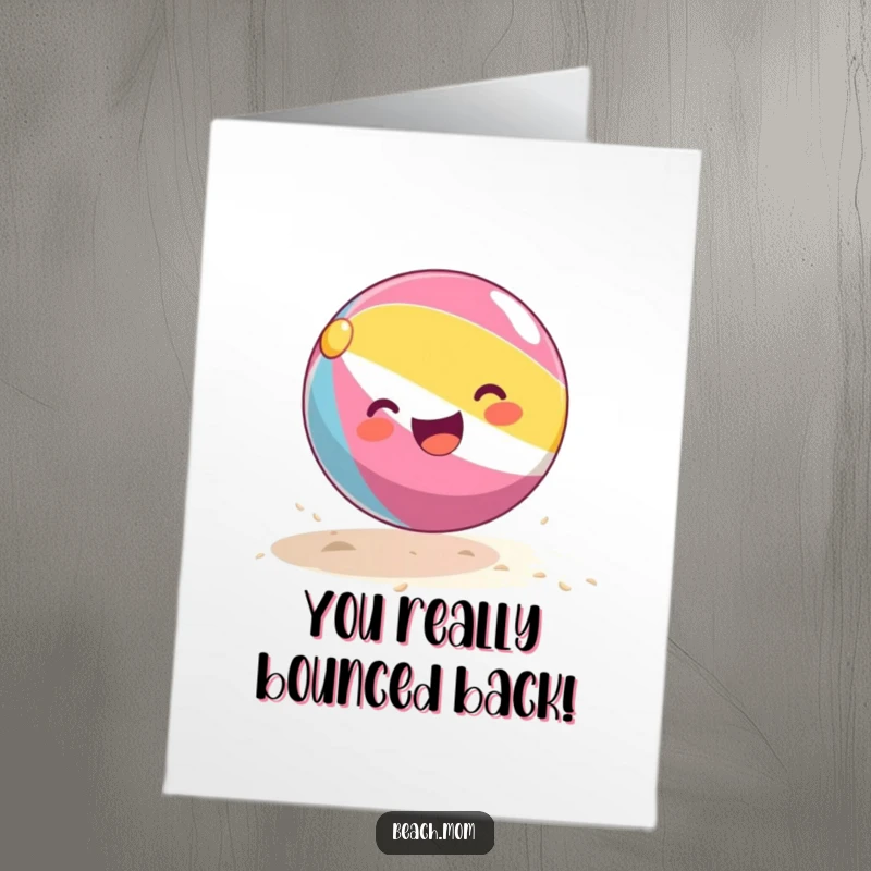 Funny Free Printable Congratulations Card: A jubilant beach ball bouncing energetically on the sand, celebrating success.