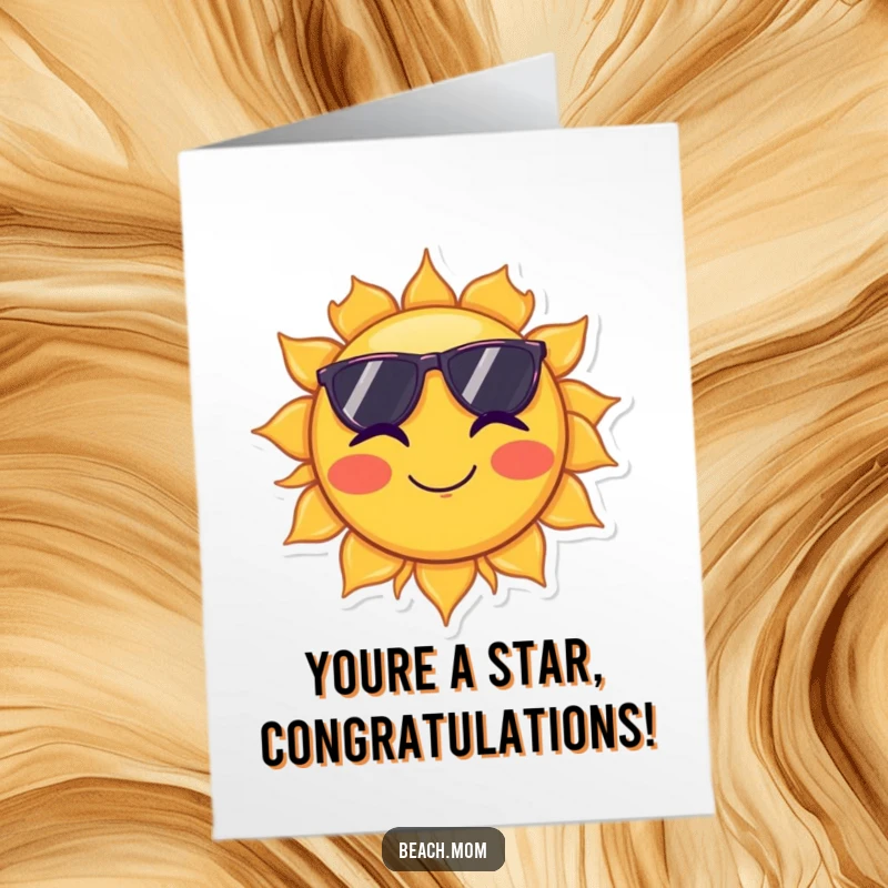 Funny Free Printable Congrats Card: Sun wearing sunglasses winking, celebrating success. Bright and downloadable.