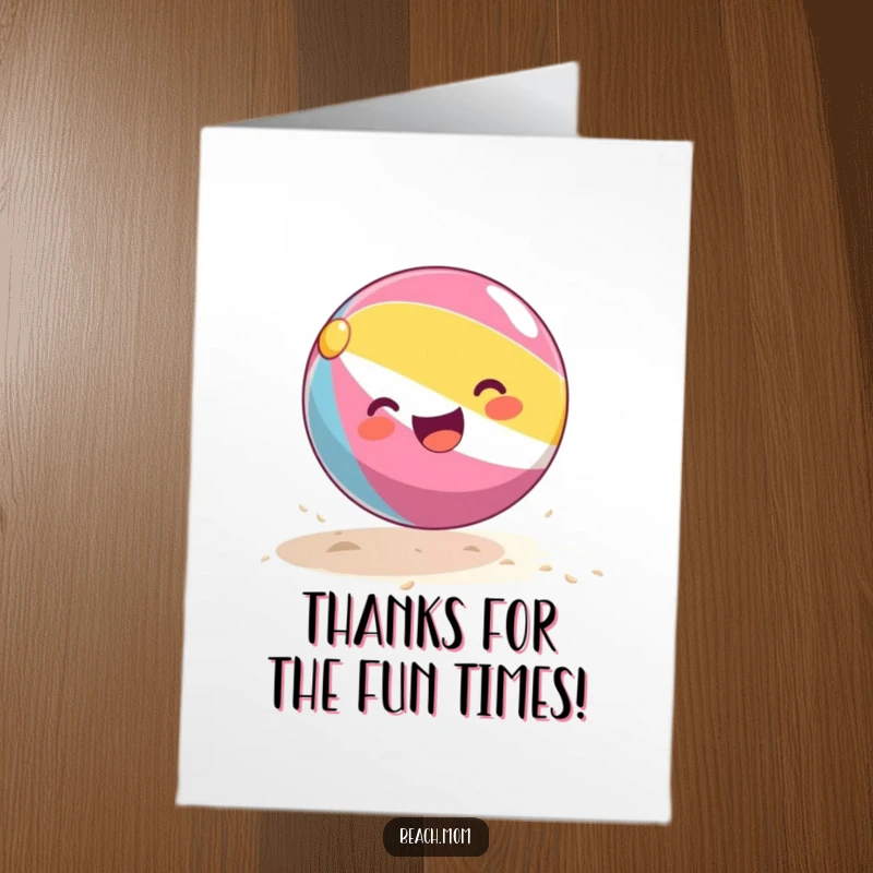 Funny Free Printable Thank You Card: A happy beach ball mid-bounce, sending warm thanks on a sunny day.