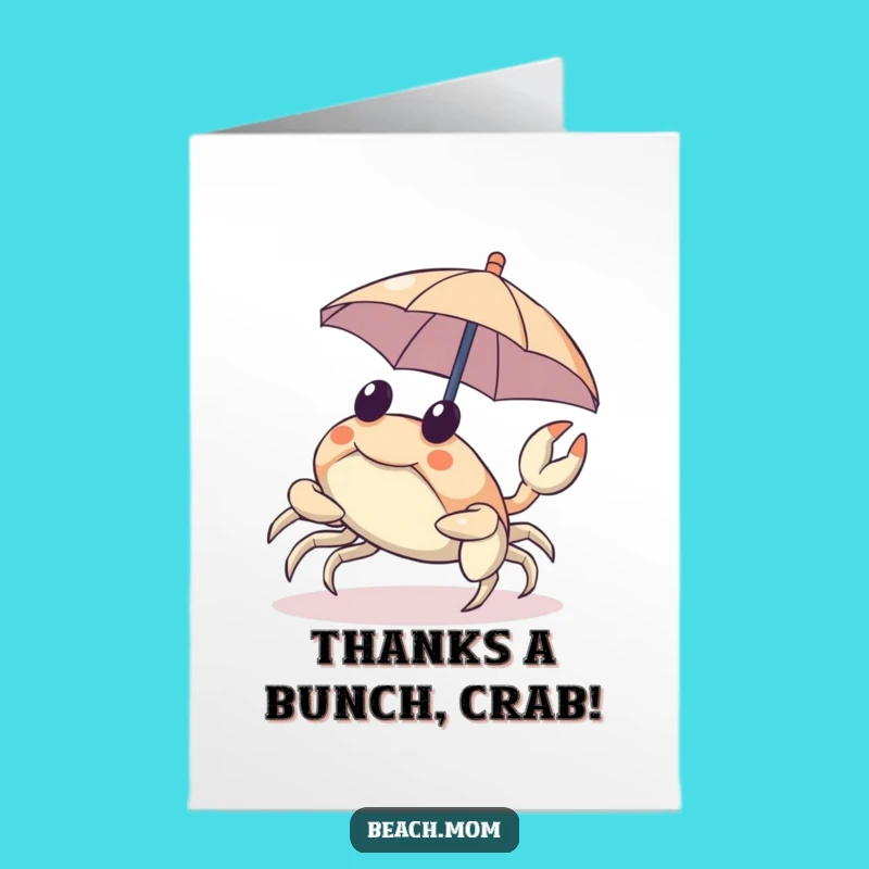 Free Printable Thank You Card: Crab Umbrella Thanks - Funny Downloadable
