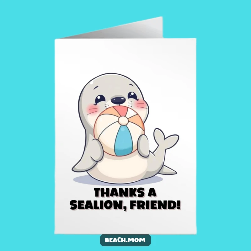 Free Printable Thank You Card: Seal's Beach Ball Balance - Funny Downloadable