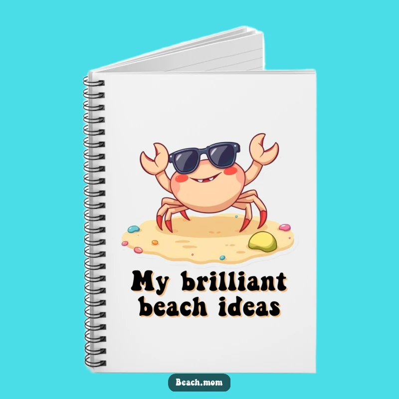 Funny Crab Sunglasses Notebook: Jot Down Laughs with Hilarious Beach Notes