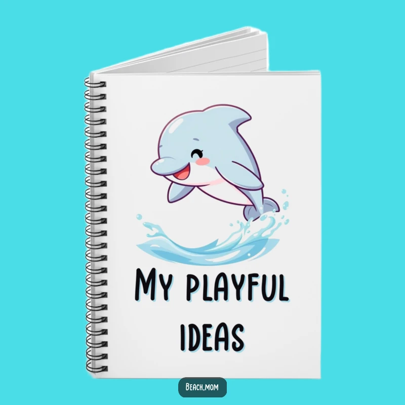 Funny Dolphin Notebook - Playful Cartoon Journal for Ocean Ideas