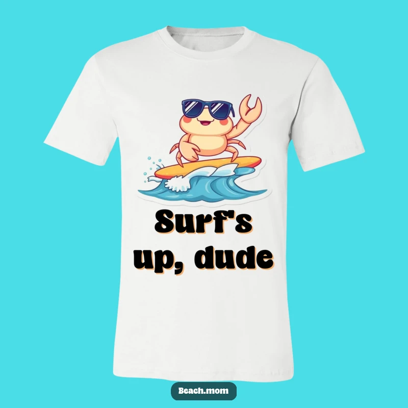 Funny Surfing Crab T-Shirt: Cool Sunglasses Dude, Perfect Summer Gift Tee